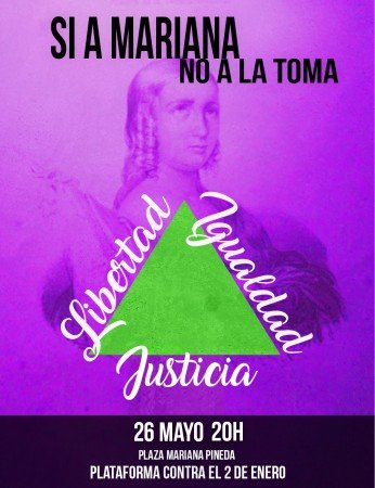 Granada: Día de Mariana Pineda. Sí a Mariana No a la Toma
