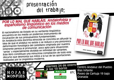 Granada: Presentación del libro "Por lo mal que habláis. Andalofobia y españolismo lingüístico en los medios de comunicación"